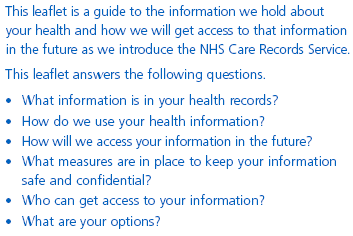 The introduction to a patient leaflet about the information held in health records and how it will be accessed under the NHS Care Records Service.