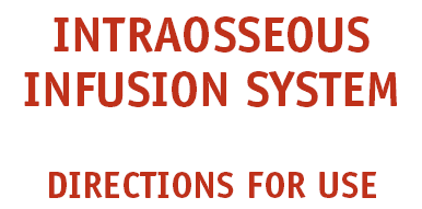 Title page of the directions for use for an intraosseous infusion system.